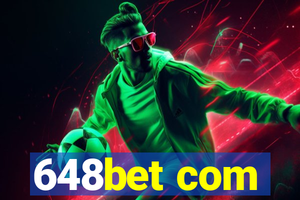 648bet com